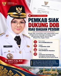 Pemkab Siak Nyatakan Dukungan terhadap Usulan DOB Riau Bagian Pesisir