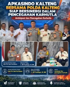 APKASINDO Kalteng Bersama Polda Kalteng Siap Bersinergi Cegah Karhutla